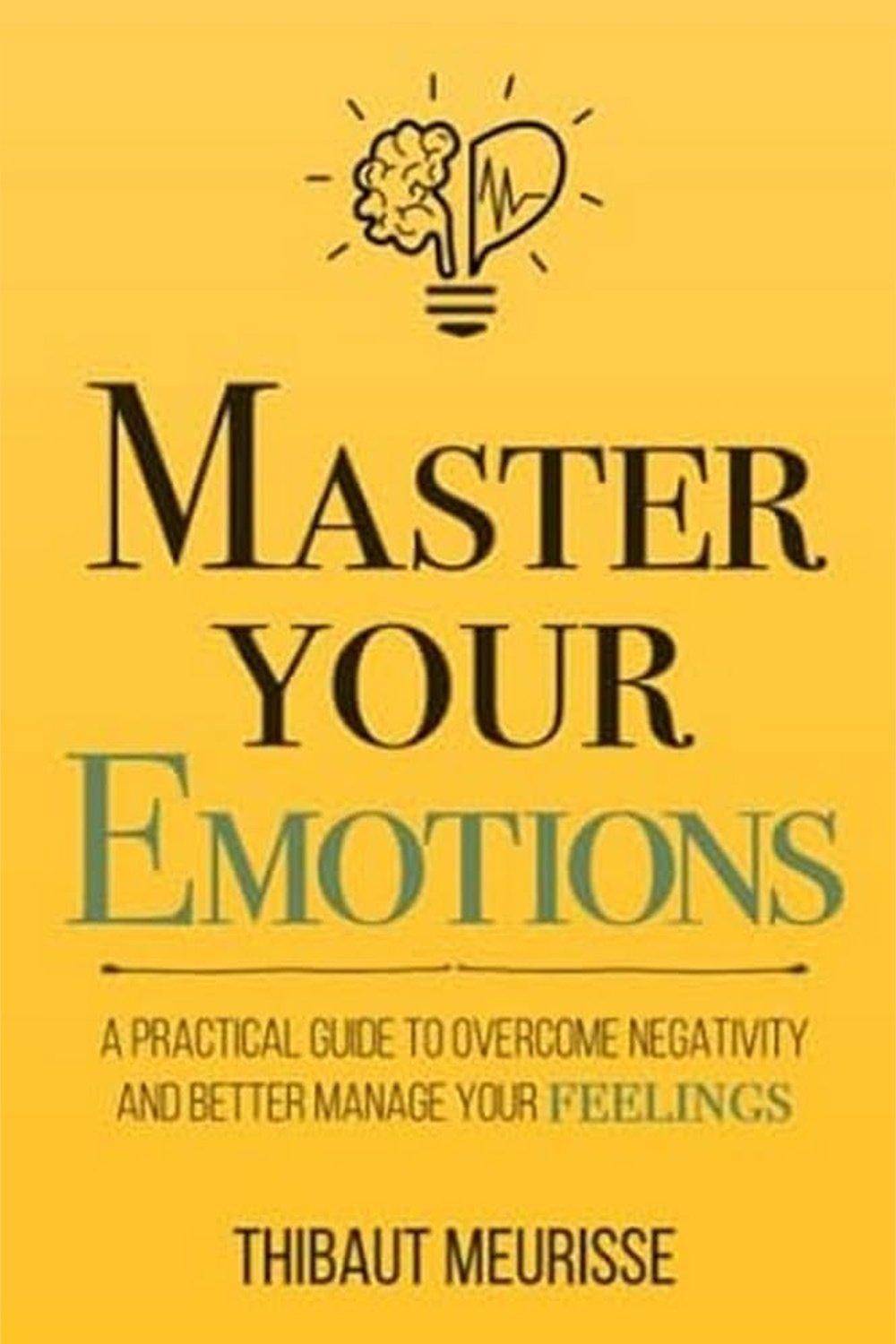 Master Your Emotions by Thibaut Meurisse - Bookstagram